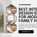 Best Interior Design Ideas for Modern Family Homes