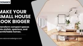 How to Make a Small House Look Bigger with Interior Design