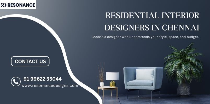 Modern home interior design by residential interior designers in Chennai with elegant decor.